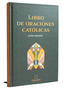 Libro de Oraciones Catlicas (Letra Grande) / Catholic Book of Prayers