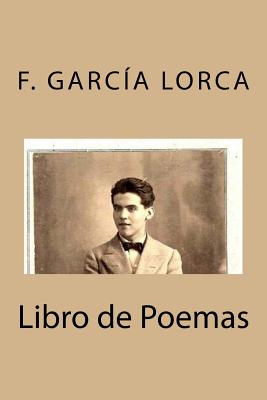 Libro de Poemas de Garcia Lorca - Garcia Lorca, Federico