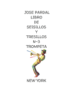 Libro de Seisillos Y Tresillos N-3 Trompeta: New York