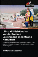 Libro di Kishkindha kanda: Rama e Lakshmana incontrano Hanuman