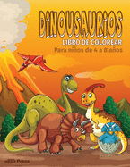 Libro para colorear de dinosaurios para nios de 4 a 8 aos: Fantsticas pginas para colorear de dinosaurios, gran regalo para nios y nias, lindo libro para colorear de dinosaurios para nios pequeos, nios, nias, preescolares, nios, amantes de...