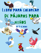 Libro para colorear de pjaros para nios de 3-6 aos: Pginas para colorear de pjaros para nios ideal para la actividad de la fiesta de cumpleaos y el hogar