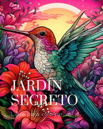 Libro para colorear Jardn Secreto vol.3: Un libro para colorear con mgicas escenas de jardn, adorables
