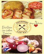 Libro Recetas Cocinando Con May: Libro Recetas Cocina Tipica Puertorriquea