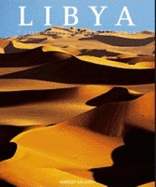 Libya: A Civilization Amidst the Dunes - Galanti, Giorgio