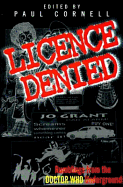 License Denied: Writings from the Doctor Who Underground