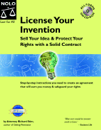 License Your Invention: Sell Your Idea and Protect Your Rights with a Solid Contract with CD