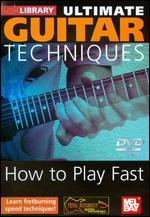 Lick Library: Ultimate Guitar Techniques - How to Play Fast