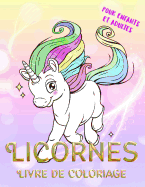 Licornes Livre de Coloriage Pour Enfants Et Adultes: Coloriage Magique