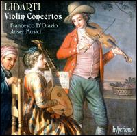 Lidarti: Violin Concertos - Auser Musici; Francesco D'Orazio (violin); Francesco D'Orazio (conductor)