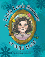 Liddy Lou's Summer of Wild Hair!