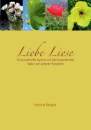 Liebe Liese: Eine poetische Hymne auf die bezaubernde Natur vor unserer Haustre