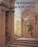 Liechtenstein Palaces in Vienna: From the Age of the Baroque