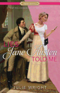Lies Jane Austen Told Me
