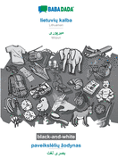 lietuviu kalba - Mirpuri (in arabic script), paveiksleliu zodynas, BW: BABADADA Lithuanian - Mirpuri (in arabic script), visual dictionary, BW