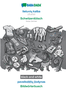 lietuviu kalba - Schwiizerdtsch, paveiksleliu zodynas, BW: BABADADA Lithuanian - Swiss German, visual dictionary, BW