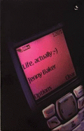 Life, Actually - Baker, Jenny