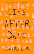 Life After Dane
