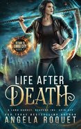Life After Death: A Lana Harvey, Reapers Inc. Spin-Off