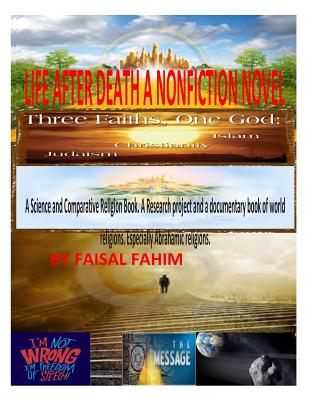 Life After Death A Nonfiction Novel - Fahim, Faisal