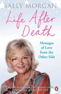 Life After Death: Messages of Love from the Other Side