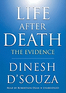 Life After Death: The Evidence