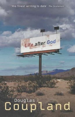 Life After God - Coupland, Douglas