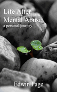 Life After Mental Abuse: A Personal Journey