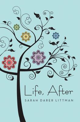 Life, After - Littman, Sarah Darer