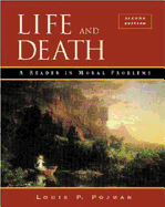 Life and Death: A Reader in Moral Problems