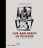 Life and Death in Picasso: Still Life/Figure, c. 1907-1933