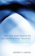 Life and Death of International Treaties: Double-Edged Diplomacy and the Politics of Ratification in Comparative Perspective