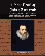 Life and Death of John of Barneveld