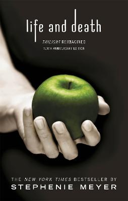 Life and Death: Twilight Reimagined - Meyer, Stephenie