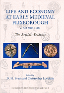 Life and Economy at Early Medieval Flixborough, C. Ad 600-1000: The Artefact Evidence