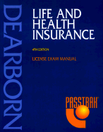 Life and health insurance : license exam manual.