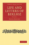 Life and Letters of Berlioz