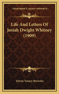 Life and Letters of Josiah Dwight Whitney (1909)