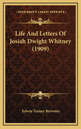 Life And Letters Of Josiah Dwight Whitney (1909)