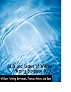 Life and Letters of William Fleming Stevenson D. D