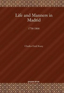 Life and Manners in Madrid: 1750-1800
