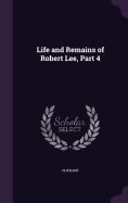 Life and Remains of Robert Lee, Part 4