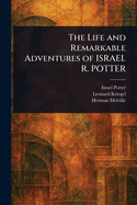 Life and Remarkable Adventures of Israel R. Potter