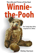 Life and Times of the Real Winnie the Pooh