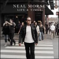 Life and Times - Neal Morse