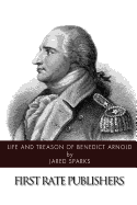 Life and Treason of Benedict Arnold