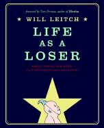 Life as a Loser - Leitch, Will, and Tom Perrotta, Perrotta (Foreword by)