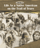 Life as a Native American on the Trail of Tears