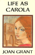 Life as Carola: A Tale of the Renaissance
