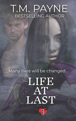 Life At Last: Secrets Book Three - Payne, T M